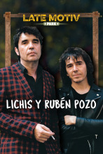 Late Motiv (T5): Rubén Pozo y Lichis