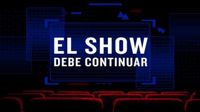 El show debe continuar (T1)