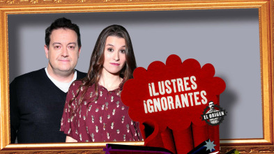 Ilustres Ignorantes (T13): El riesgo