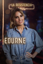 La Resistencia (T3): Edurne