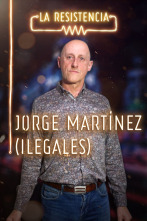 La Resistencia (T3): Jorge Ilegal