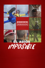 Informe Robinson (8): El adiós imposible