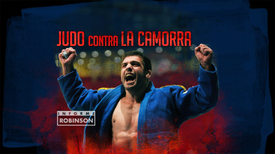 Informe Robinson (2): Judo contra la Camorra