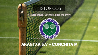 Wimbledon (1995): Arantxa Sánchez Vicario - Conchita Martínez. Semifinal