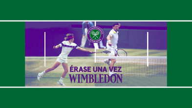 Érase una vez Wimbledon