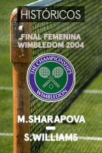 Wimbledon (2004): Maria Sharapova - Serena Williams. Final Femenina