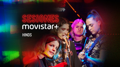Sesiones Movistar+ - Hinds