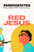 Emergentes... (T1): Red Jesus