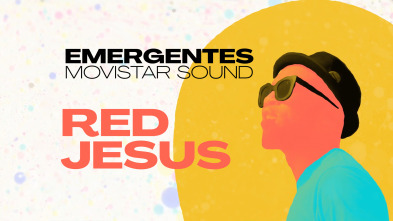 Emergentes... (T1): Red Jesus