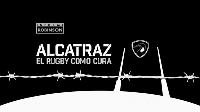 Informe Robinson (7): Alcatraz