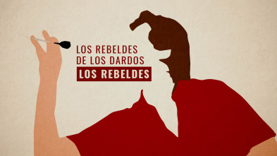 Los Rebeldes: Los Rebeldes de los Dardos