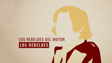 Los Rebeldes: Los Rebeldes del Motor