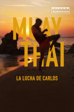 Imagen de Informe Robinson (3): Muay Thai. La lucha de Carlos - 1