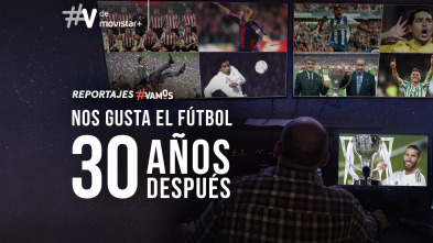 Nos gusta el fútbol...30 años después