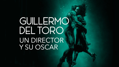 Guillermo del Toro: Un director y su Oscar