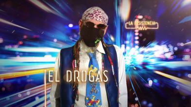 La Resistencia - El Drogas