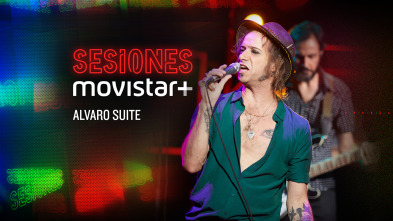 Sesiones Movistar+ (T3): Álvaro Suite