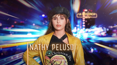 La Resistencia (T4): Nathy Peluso