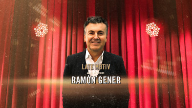 Late Motiv (T6): Ramón Gener