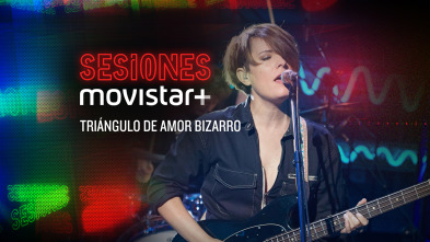 Sesiones Movistar+ (T3): Triángulo de amor bizarro