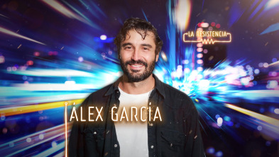 La Resistencia (T4): Álex García