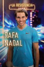 La Resistencia - Rafa Nadal