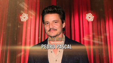 Late Motiv (T6): Pedro Pascal
