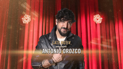 Late Motiv (T6): Antonio Orozco