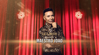 Late Motiv (T6): Maestro Joao