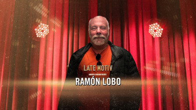 Late Motiv (T6): Ramón Lobo