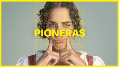 Pioneras: Creadoras