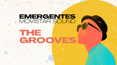Emergentes... (T1): The Grooves