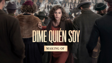 Dime quién soy: Making of largo