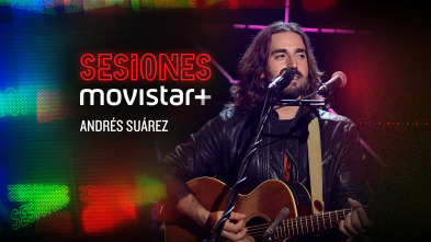 Sesiones Movistar+ (T3): Andrés Suárez