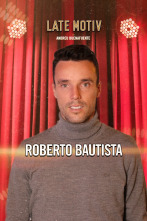 Imagen de Late Motiv (T6): Roberto Bautista - 1
