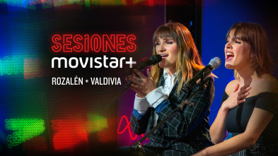Sesiones Movistar+ - Rozalén+Valdivia