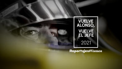 Vuelve Alonso, vuelve el jefe 2021