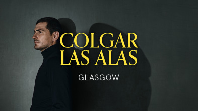 Colgar las Alas: Glasgow