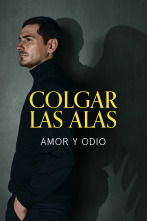 Colgar las Alas: Amor y odio