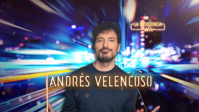 La Resistencia (T4): Andrés Velencoso