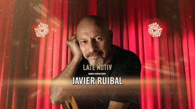 Late Motiv (T6): Javier Ruibal