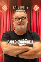 Late Motiv (T6): Pablo Carbonell