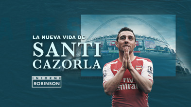 Informe Robinson (6): Santi Cazorla