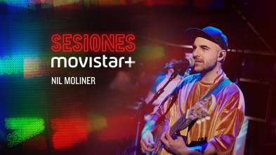 Sesiones Movistar+ (T3): Nil Moliner