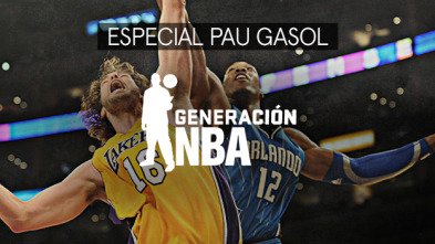 Generación NBA (11/12): Especial Pau Gasol
