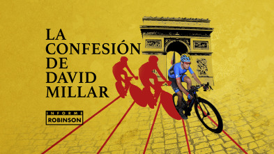 Informe Robinson (6): La confesión de David Millar