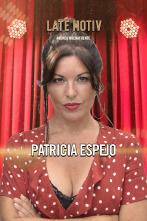 Late Motiv (T6): Patricia Espejo
