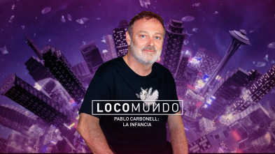 Imagen de LocoMundo (T6): La infancia - 2