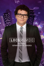 Imagen de LocoMundo (T6): Separación de poderes - 1