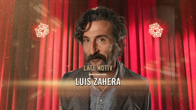 Late Motiv (T6): Luís Zahera